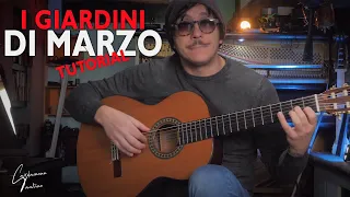 I giardini di marzo - Tutorial chitarra (versione originale)