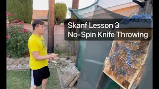 Tutorial:  Skanf No-Spin Knife Throwing (Part 3/3 - The Wrist Mechanism)