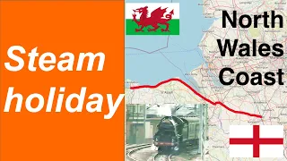 Steam Holiday - North Wales Coast
