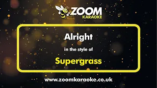 Supergrass - Alright - Karaoke Version from Zoom Karaoke