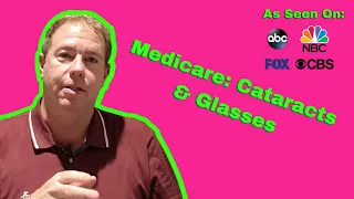 Medicare Explained: Does Medicare Cover Cataract Surgery and Glasses?