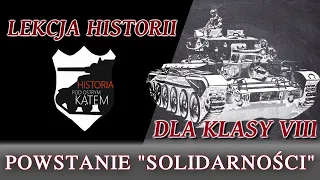 Powstanie Solidarności - Lekcje historii pod ostrym kątem - Klasa 8