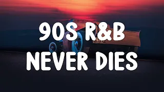 90s r&b never dies ~ Do you remember these songs?