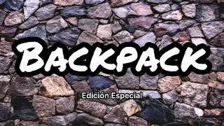 Edicion Especial - Backpack Boyz (Letras/Lyrics)