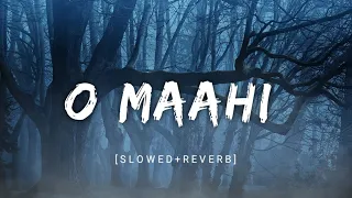 Aahon Pe Bahon Pe Rahon Panahon Pe | O Maahi [Slowed+Reverb] | Arijit Singh | Indian Lofi Boy