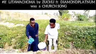 Zuchu ft Diamond platnumz - LITAWACHOMA (official kwaya song) (buza kwaya , kwaya ya buza)