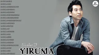 The Best Of Yiruma   Best Piano Yiruma Of All Time   Yiruma's Greatest Hits