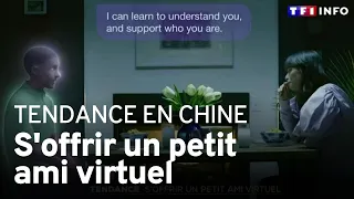 Tendance en Chine : s'offrir un petit ami virtuel