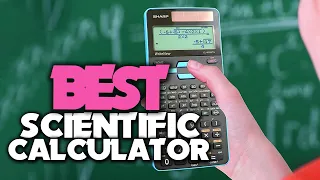 Best Scientific Calculator - Top 5 Best Scientific Calculators Review in 2023