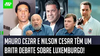 QUE DEBATE! "É O PRESENTE, NÃO O PASSADO! O Luxemburgo hoje..." Mauro Cezar e Nilson Cesar DIVERGEM!