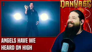 Advent Reaction Day 2 - Angels we have heard on high - Dan Vasc