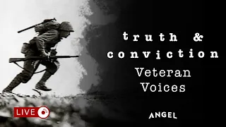 Truth & Conviction: Remembering Those Who Served