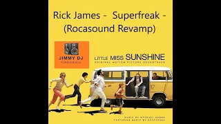 Rick James - Superfreak - (Rocasound Revamp) -  (1981)