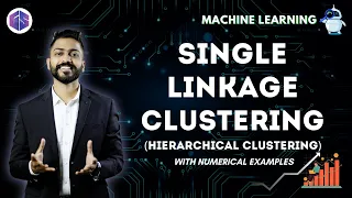 Single Linkage Clustering | Agglomerative Clustering | Hierarchical Clustering
