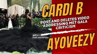 Cardi B Deletes Video Addressing Met Gala Criticism From Former Director Of Vogue Gilbert Cheah