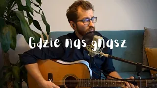 Gdzie nas gnasz - Michał Zieleń