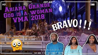 SHE DID SO GOOD 😫🤯 | ARIANA GRANDE - GOD IS A WOMAN | REACTION |  MTV VMAS 2018