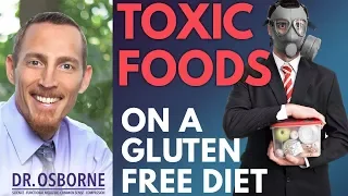 Toxic Foods on a Gluten Free Diet