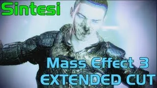 Mass Effect 3: EXTENDED CUT (ITA)-FINALE- Sintesi