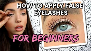 HOW TO APPLY FALSE EYE LASHES FOR BEGINNERS | *EASY* Fake Eyelashes Hacks!