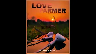 Love Farmer - Third ReFix (Zinoxx Remix)(2024)