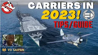Carriers IN 2023! - Tips/Guide || World of Warships: Legends