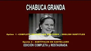 CHABUCA GRANDA A FONDO/"IN DEPHT" - EDICIÓN COMPLETA y RESTAURADA - ENGLISH SUBT./SUBT. CASTELLANO