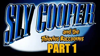 Sly Cooper and the Thievius Raccoonus Part 1