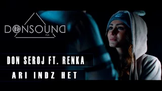 Don Seroj / Renka - Ari Indz Het