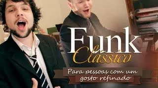 Funk Clássico - Para pessoas com um gosto refinado