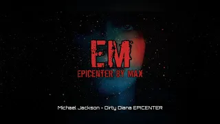 Michael Jackson - Dirty Diana EPICENTER
