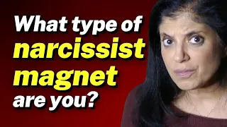 Which narcissist magnet are you? I PART 1