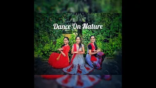 DANCE ON NATURE CONSERVATION | KATHAK | BOLLYWOOD | NRITYAM JEEVANAM