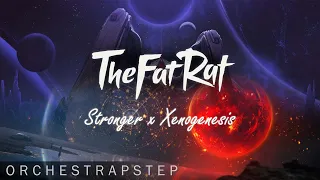 TheFatRat - Stronger x Xenogenesis (Mashup)