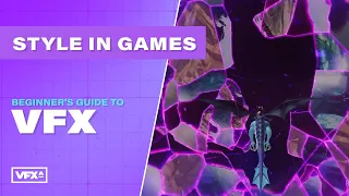 Style in Games | FREE Beginner's Guide to VFX