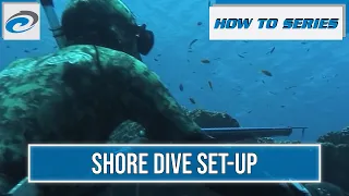 Rob Allen | How To Series | Shore Dive Setup