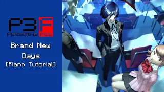 Persona 3 FES: Brand New Days [Piano Tutorial]