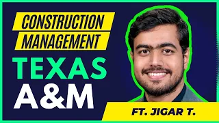 Texas A&M University |  MS IN Construction Management |ft Jigar Thakkar X Nitinkumar Gove |MS IN USA