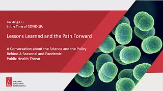 Tackling Flu During COVID-19 - Lessons Learned and the Path Forward