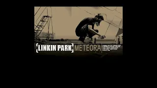 Linkin Park - Meteora (Full Album)