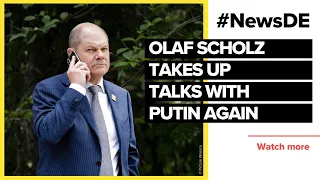 Olaf Scholz takes up talks with Putin again | #NewsDE