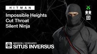 HITMAN | Hokkaido | Situs Inversus — Impossible Heights, Cut Throat, Silent Ninja