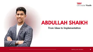 Why young entrepreneurs need financial literacy | Abdullah Shaikh | TEDxCIS Dubai Youth