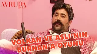 Volkan ve Aslı Burhan'ı Oyuna Getiriyor - Avrupa Yakası