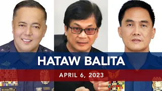 UNTV: HATAW BALITA | April 6, 2023