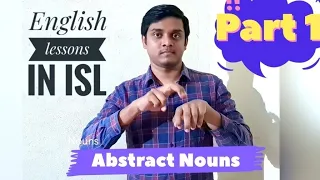 Abstract Nouns | Part 1 | English lesson in ISL | Learn English | English for deaf