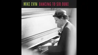 Mike Evin - Dancing To Sir Duke (Audio)