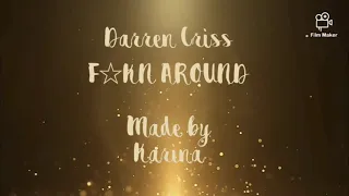 Darren Criss - F☆KN AROUND, April 24, 2021