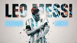 Lionel Messi ► Blinding Lights - The Weeknd -  Goals & Skills ● HD