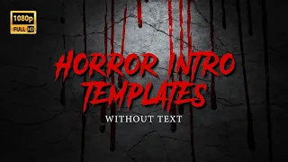 Blank Horror Intro Templates Without Text | Free Download